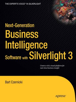 cover image of Next-Generation Business Intelligence Software with Silverlight 3